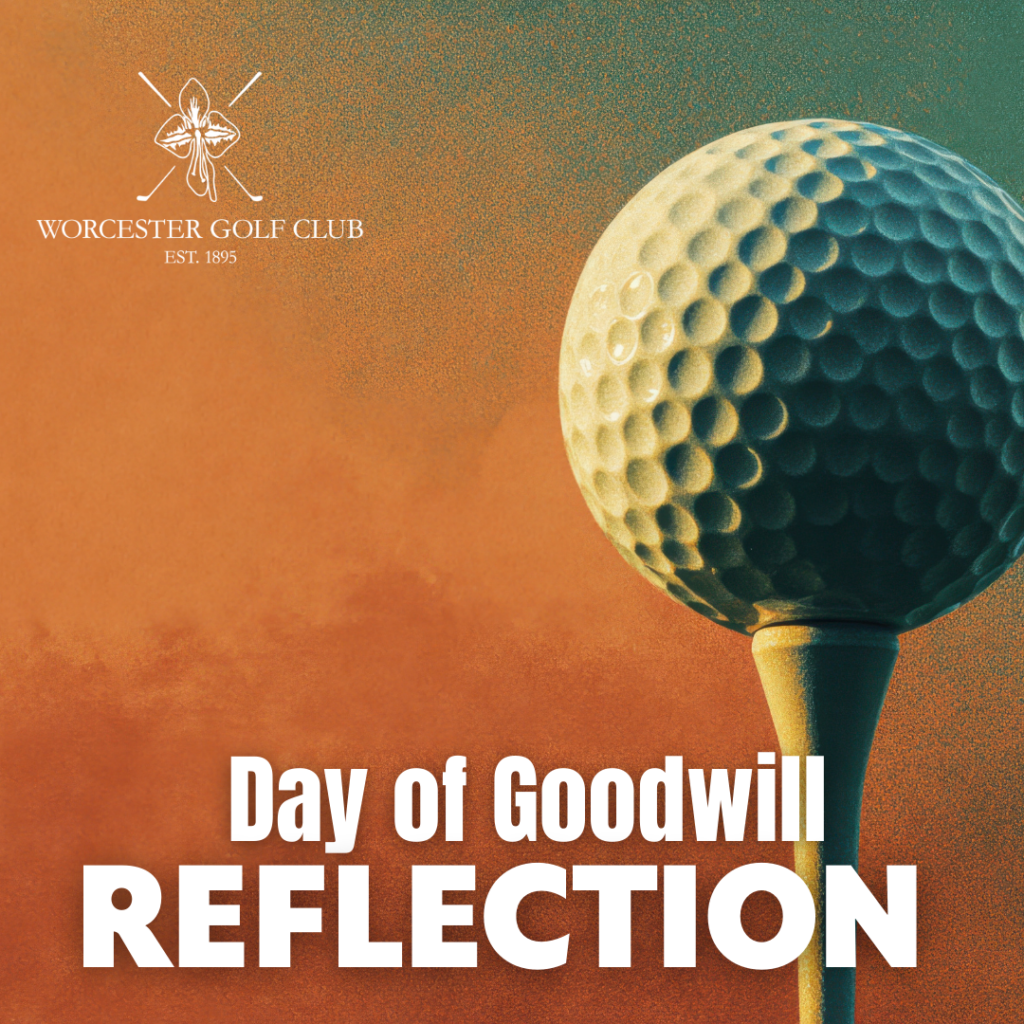 Day of Goodwill Reflections - worcestergolfclub.co.za